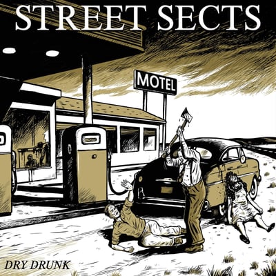 Street Sects - Dry Drunk (Compulsion Records, COMP-008) • LP • Marbled Pink • Limited Edition
