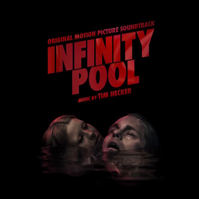 Tim Hecker - Infinity Pool (Original Motion Picture Soundtrack) (Death Waltz Recording Company, DW250) • 2xLP • Picture Disc • Limited Edition