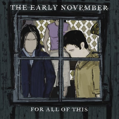 The Early November - For All Of This (Drive-Thru Records, DTR#34) • LP • Coke Bottle Green w/ Spring Green & Gold Heavy Splatter • Reissue