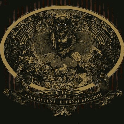 Cult Of Luna - Eternal Kingdom (Earache, MOSH359LPUS) • 2xLP • Reissue