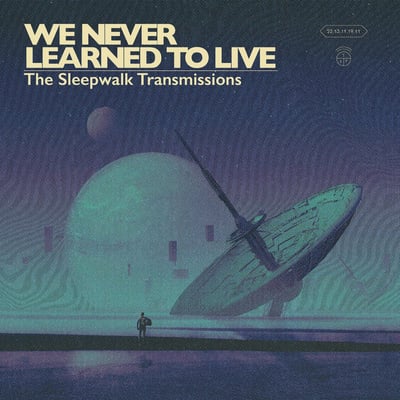 We Never Learned To Live - The Sleepwalk Transmissions (Holy Roar Records, HRR291V) • LP • Cream