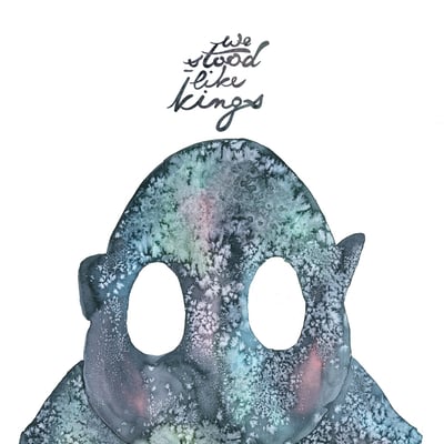 We Stood Like Kings - Away (Kapitän Platte, KUTTER 065) • 2xLP • blue silk-screen print • Numbered