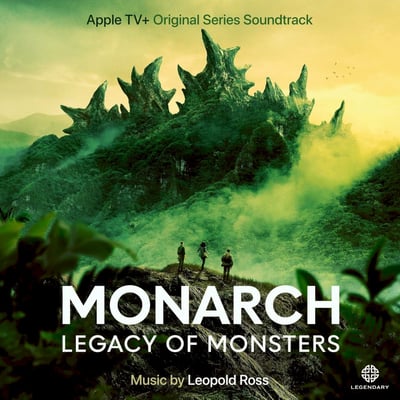 Leopold Ross - Monarch: Legacy of Monsters - Apple TV+ Original Series Soundtrack (Mondo, MOND-327) • LP