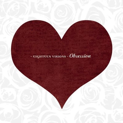 Eighteen Visions - Obsession (Not On Label (Eighteen Visions Self-released), 18V-006) • 2xLP • Black Alternate Cover w/ Black/Burgundy Pinwheel • Numbered