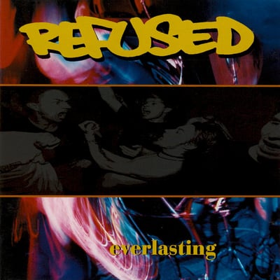 Refused - Everlasting (Org Music, orgm-2002) • 12" • Orange Marble [Orange] • Limited Edition, Reissue