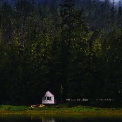 Set and Setting - Equanimity (Science of Silence Records, SOS005) • 12" • Opaque Green (1st Press, /150)