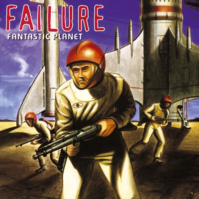 Failure - Fantastic Planet (Slash, 46269-1) • 2xLP • Clear, 180g • Repress
