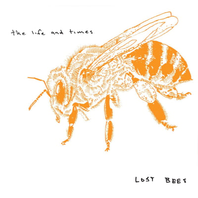 The Life And Times - Lost Bees (Slimstyle Records, thin0080) • LP • White