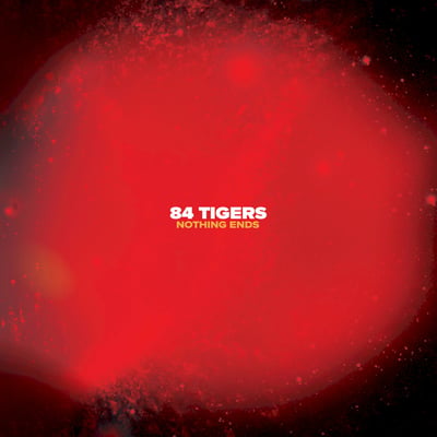 84 Tigers - Nothing Ends (Spartan Records, SPAR0121) • LP • Solar Flare • Limited Edition