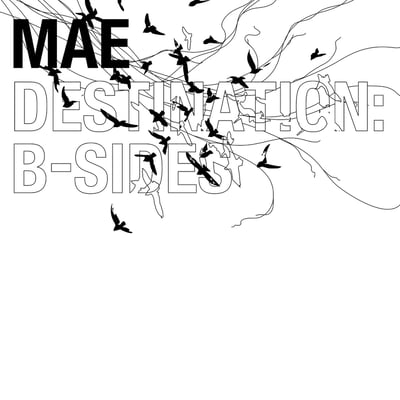 Mae - Destination: B-Sides (Spartan Records, SPAR017) • LP • Transulcent/Black Pinwheel, Gatefold • Limited Edition