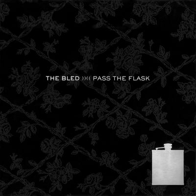 The Bled - Pass The Flask (Staple Records, WH32) • LP • 180 gram • Repress