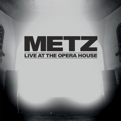 Metz - Live At The Opera House (Sub Pop, SP 1418) • LP • Tri-Color - White, Black, Oxblood • Limited Edition