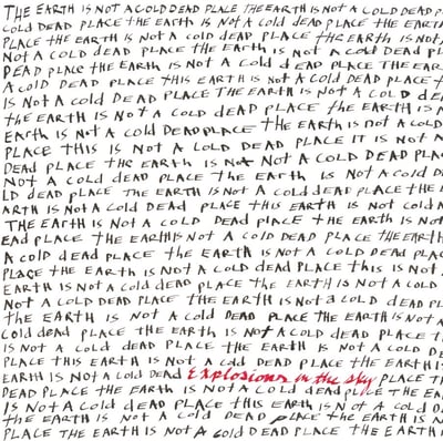 Explosions In The Sky - The Earth Is Not A Cold Dead Place (Temporary Residence Limited, TRR061) • 2xLP • Etched, Reissue, Remastered