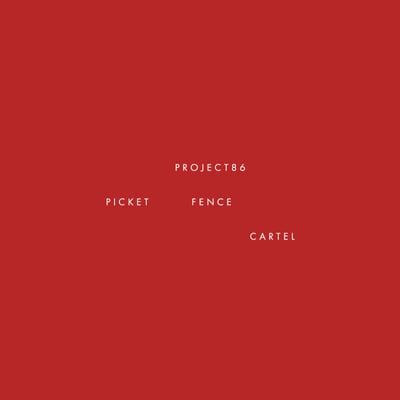 Project 86 - Picket Fence Cartel (Tooth & Nail Records, TND64928) • LP • Red