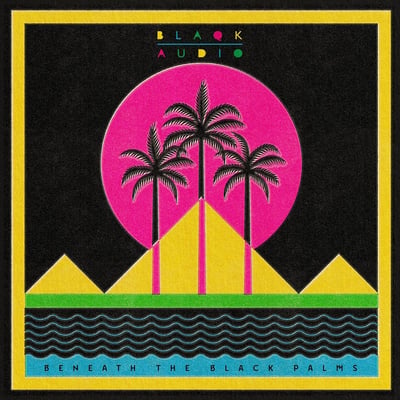 Blaqk Audio - Beneath The Black Palms (Velvet Hammer Music, none) • LP • Yellow/Pink Split w/ Black Splatter • Deluxe Edition, Limited Edition