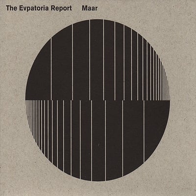 The Evpatoria Report - Maar (Voice Of The Unheard, VOTU084) • 2xLP • Clear And Black Stripes / Brown And Black Stripes • Reissue