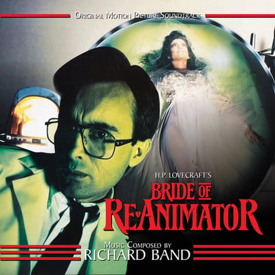 Richard Band - Bride Of Re-Animator (Original Motion Picture Soundtrack) (Waxwork Records, WW058) • 2xLP • Green Vinyl • VG+/VG+