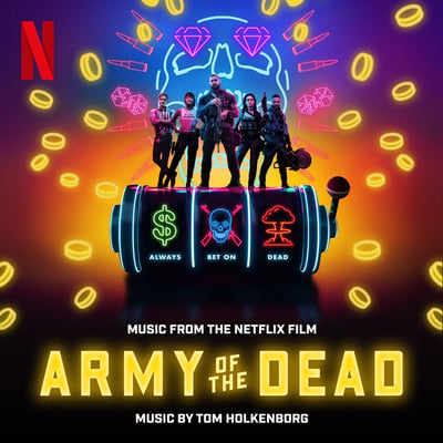 Tom Holkenborg - Army Of The Dead (Music From The Netflix Film) (Waxwork Records, WW141) • 2xLP • Yellow Neon / Pink Neon • Deluxe Edition