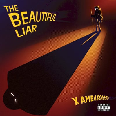 X Ambassadors - The Beautiful Liar