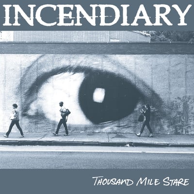 Incendiary - Thousand Mile Stare (Closed Casket Activities, CCA050) • LP • Electric Blue W/ Black Splatter • NM/NM