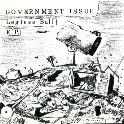Government Issue - Legless Bull E.P. (Dischord Records, Dischord No. 4) • 7"
