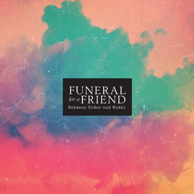 Funeral For A Friend - Between Order And Model (End Hits Records, EH006) • LP • Test Pressing