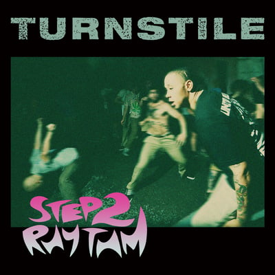 Turnstile - Step 2 Rhythm (Reaper Records, REAPER RECORDS Number Fifty Nine) • 7" • Green Transparent