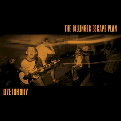 The Dillinger Escape Plan - Live Infinity (Relapse Records, RR4153) • LP • Clear