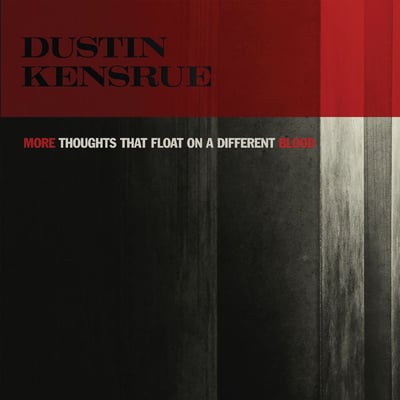 Dustin Kensrue - More Thoughts That Float On A Different Blood (Vagrant, 538245691) • 7" • Red • Limited Edition