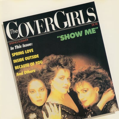 The Cover Girls - Show Me