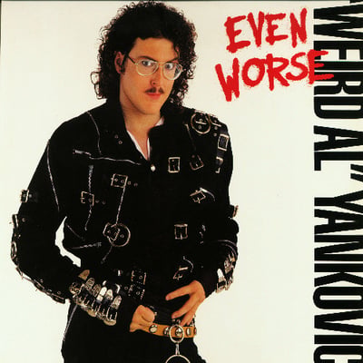 "Weird Al" Yankovic - Even Worse (Rock 'N' Roll Records, FZ 44149) • LP • VG+/VG+ • US