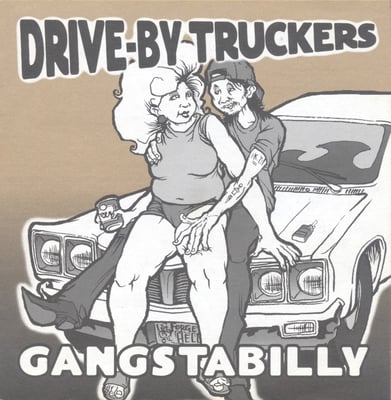 Drive‐By Truckers - Gangstabilly