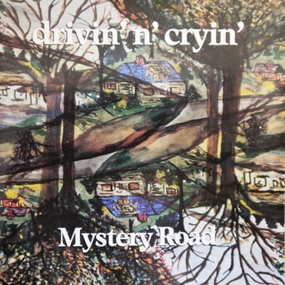 Drivin' N' Cryin' - Mystery Road