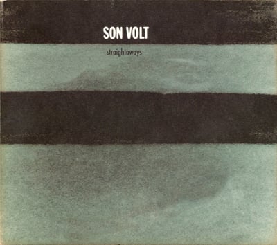 Son Volt - Straightaways