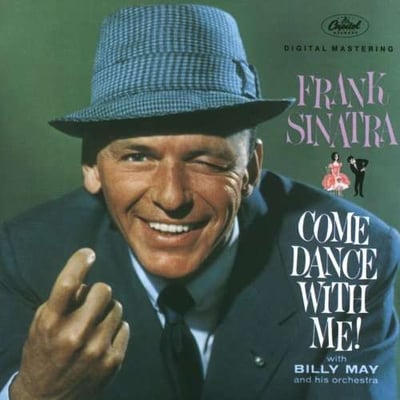 Frank Sinatra With Billy May And His Orchestra - Come Dance With Me! (Capitol Records, SW 1069) • LP • Scranton Pressing • Reissue