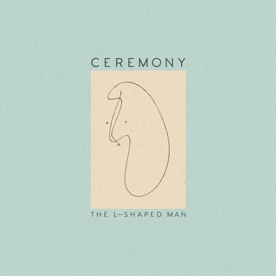 Ceremony - The L-Shaped Man (Matador, OLE-1057-1) • LP • Sea Foam Green • Limited Edition
