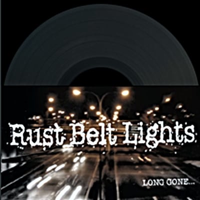 Rust Belt Lights - Long Gone... (No Panic! Records, NPR010) • 7" • White