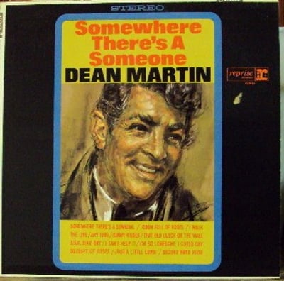 Dean Martin - Somewhere There's A Someone (Reprise Records, RS-6201) • LP • Santa Maria Pressing
