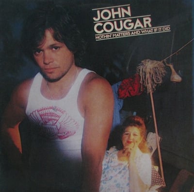John Cougar - Nothin’ Matters and What If It Did (Riva, RVL 7403) • LP