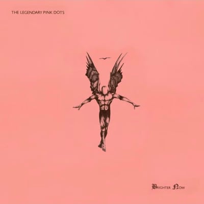 The Legendary Pink Dots - Brighter Now (Not On Label) • LP • Black with pink splatter • Reissue, Limited Edition, Remastered