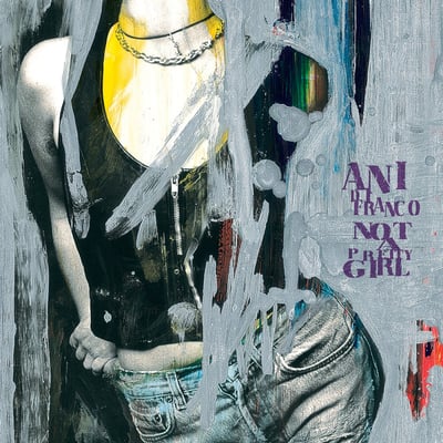 Ani DiFranco - Not a Pretty Girl