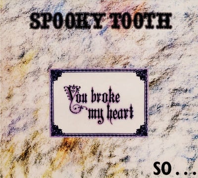 Spooky Tooth - You Broke My Heart So I Busted Your Jaw (A&M Records, SP-4385) • LP • Terre Haute Pressing • Media VG