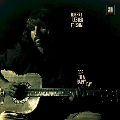 Robert Lester Folsom - Ode To A Rainy Day: Archives 1972-1975 (Anthology Recordings, ARC008) • LP • Blue ["Blue Velvet"] • Limited Edition