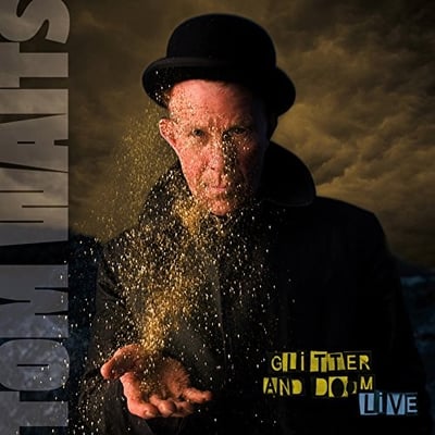 Tom Waits - Glitter And Doom Live (Anti-, 87053-1) • 2xLP • Reissue, Remastered