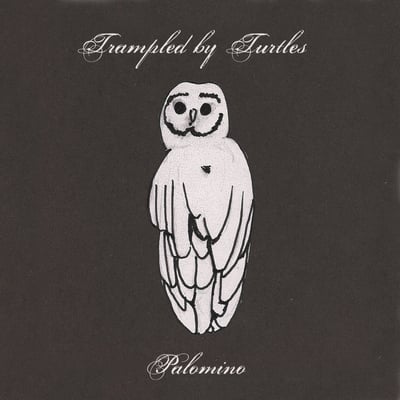 Trampled By Turtles - Palomino (Banjodad Records, BR 07) • LP