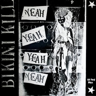 Bikini Kill - Yeah Yeah Yeah Yeah (Bikini Kill Records, BK003) • LP • Reissue, Remastered