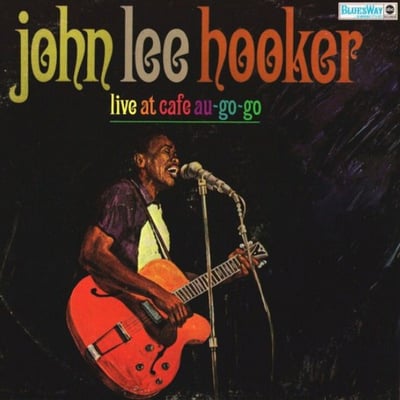 John Lee Hooker - Live At Café Au Go Go (Bluesway, 620904) • LP • Memphis Record Pressing, 140 Gram • Record Store Day, Limited Edition, Reissue