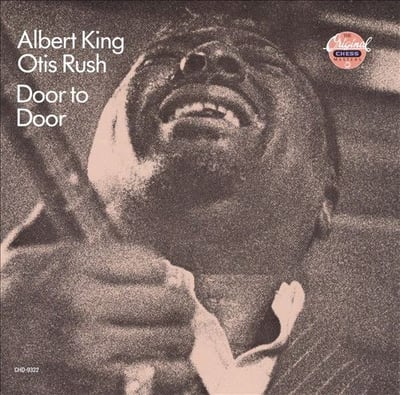 Albert King / Otis Rush - Door To Door (Chess, CH 1538) • LP • Reissue