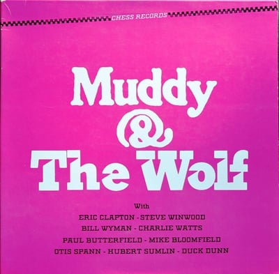 Muddy Waters & Howlin' Wolf - Muddy & The Wolf (Chess, CH-9100) • LP • Gloversville Press, Gatefold • Reissue