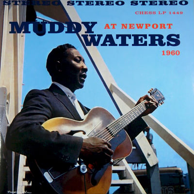 Muddy Waters - Muddy Waters At Newport 1960 (Chess, CH-9198) • LP • Gloversville Pressing • Reissue